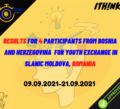 Results for 4 Participants from Bosnia and Herzegovina for Youth Exchange “ITH!NK”, Slanic Moldova, Romania