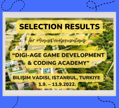 Selection Results for 8 Participants for Game Development Camp in Bilişim Vadisi, Istanbul, Turkiye