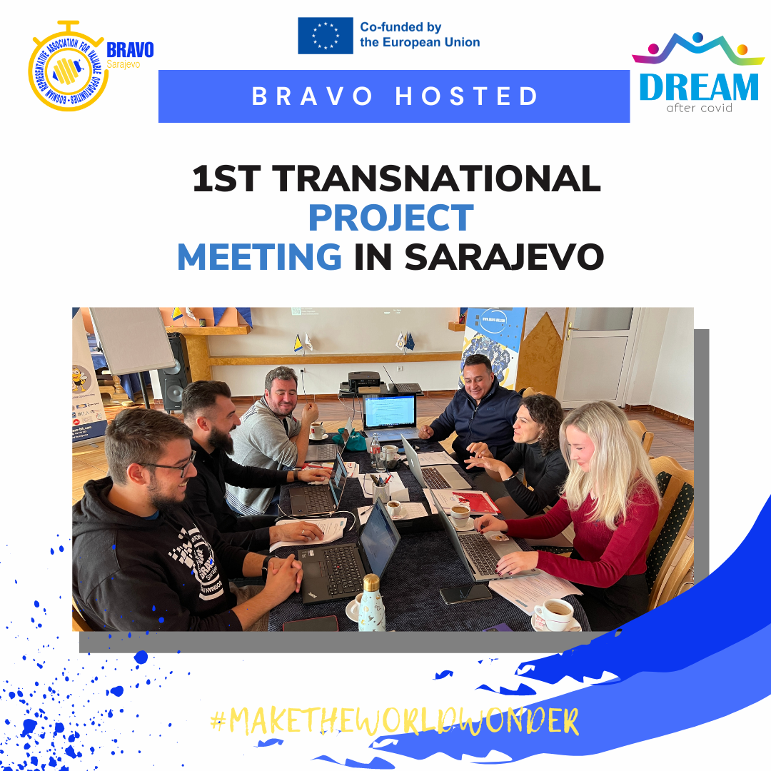 DREAM AFTER COVID- 1<sup>ST</sup> TRANSNATIONAL PROJECT MEETING IN SARAJEVO