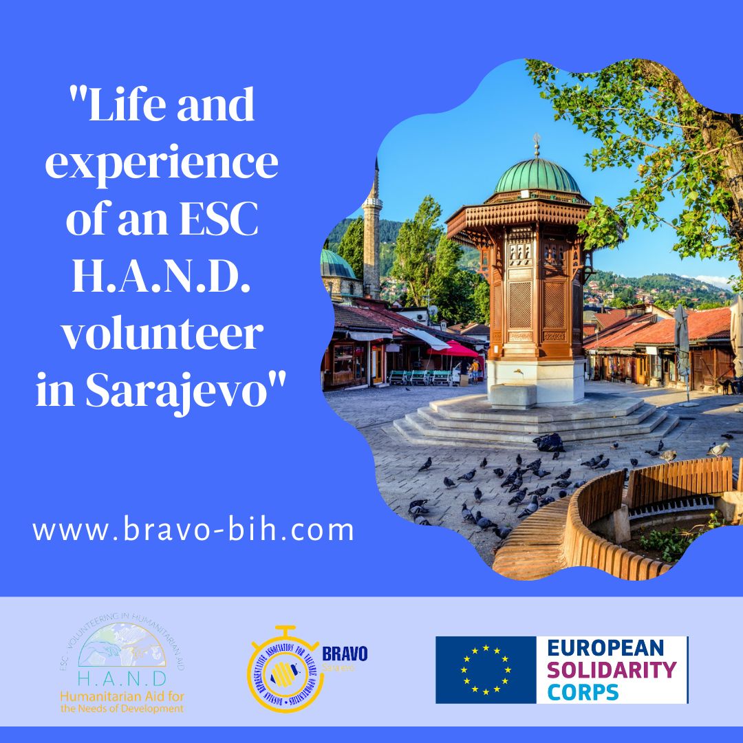 Life and experience of an ESC H.A.N.D. volunteer in Sarajevo