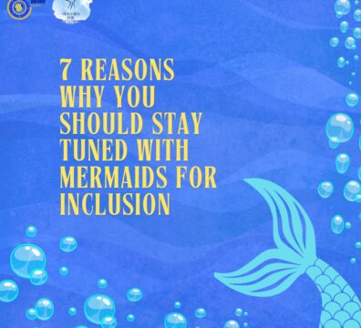 7 reasons why you should stay tuned with Mermaid for Inclusion