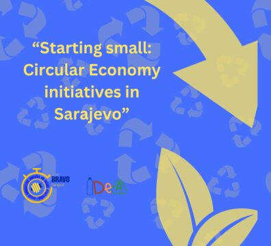 “Starting Small: Circular Economy Initiatives in Sarajevo”