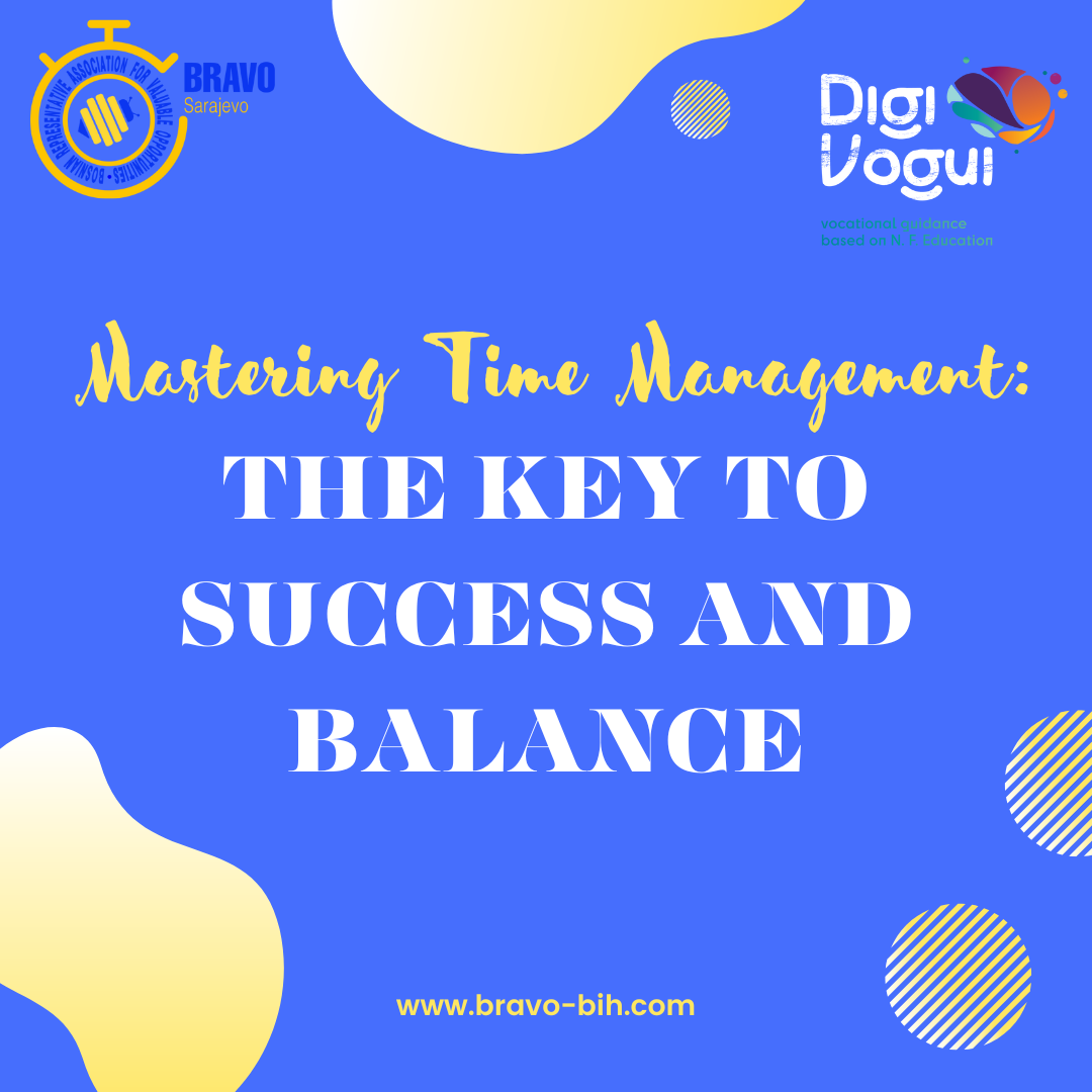 Mastering Time Management: The Key to Success and Balance