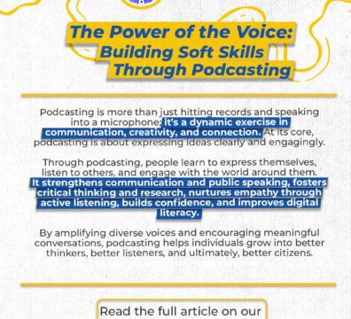 The Power of the Voice: Building Soft Skills Through Podcasting