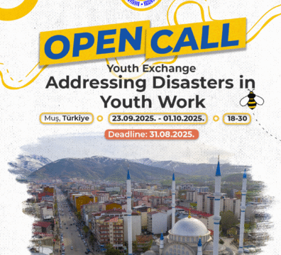 Open Call for Youth Exchange “Addressing Disasters in Youth Work” in Muş, Türkiye
